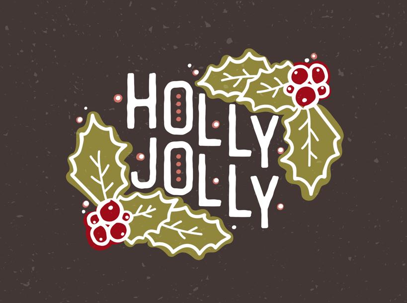 Screen print design using the phrase Holly Jolly.